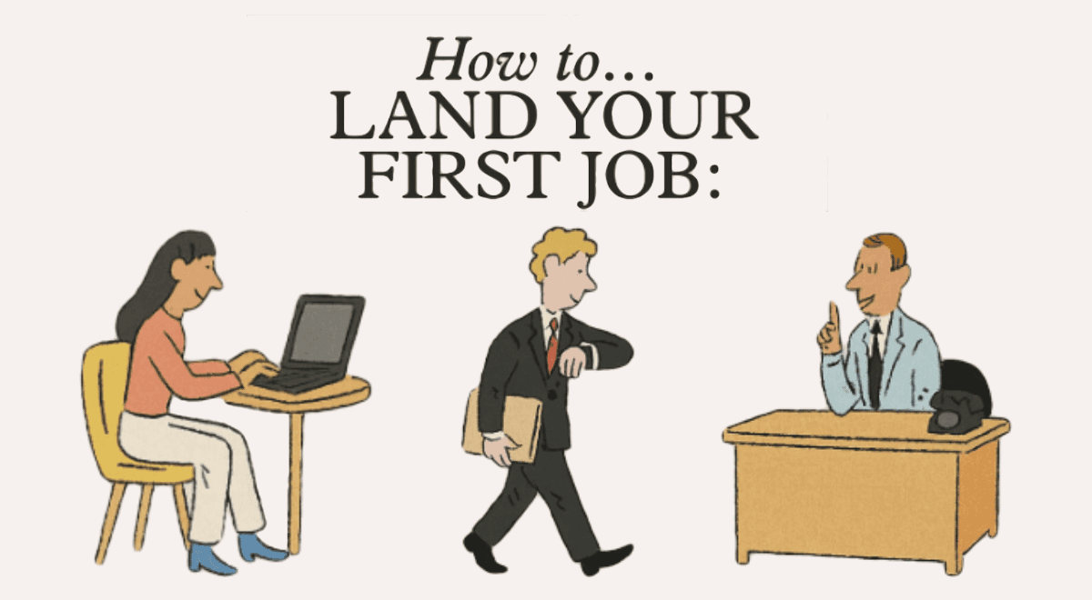 The Fine Art of Landing Your First Job